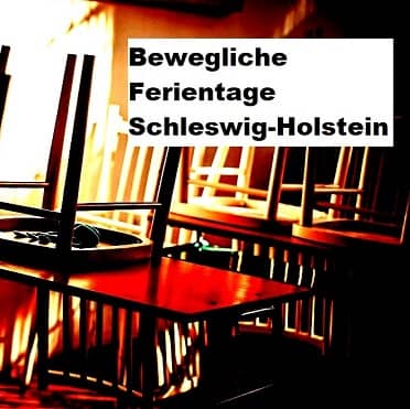 Bewegliche Ferientage Schleswig-Holstein 2024, 2025 - SH